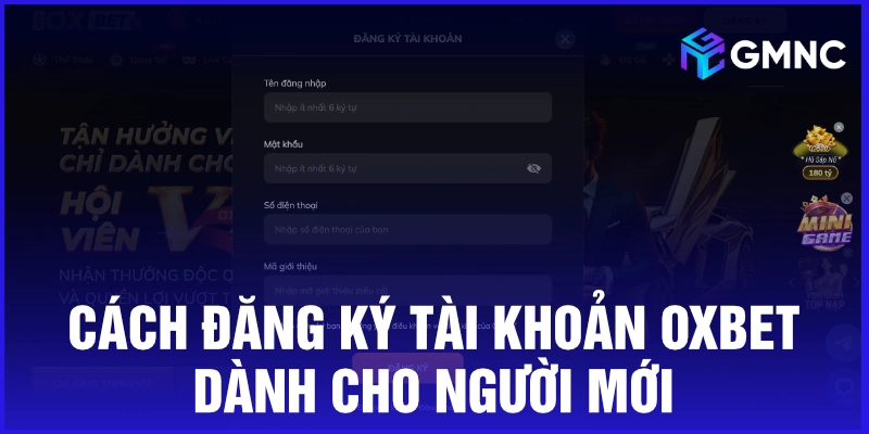 Cách đăng ký tài khoản Oxbet dành cho người mới