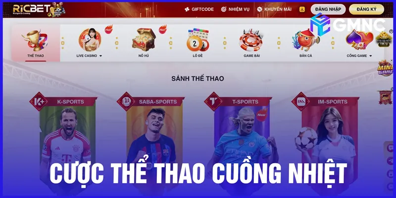 Thể thao cuồng nhiệt với hàng ngàn kèo cược hấp dẫn