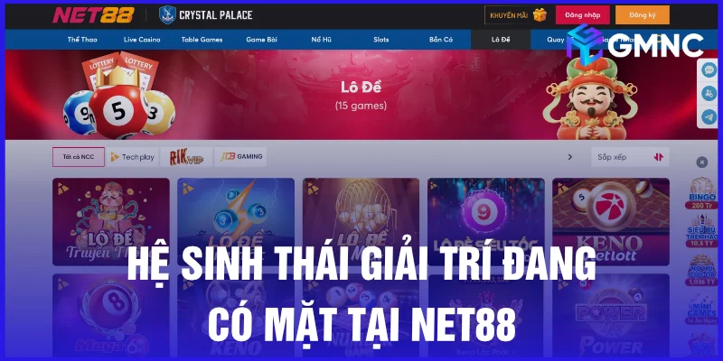 Hệ sinh thái giải trí đang có mặt tại Net88