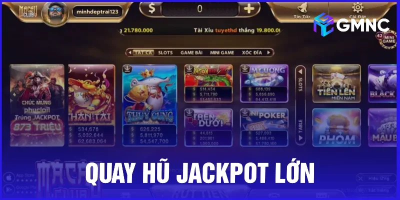 Sảnh quay hũ với khả năng trúng jackpot khổng lồ